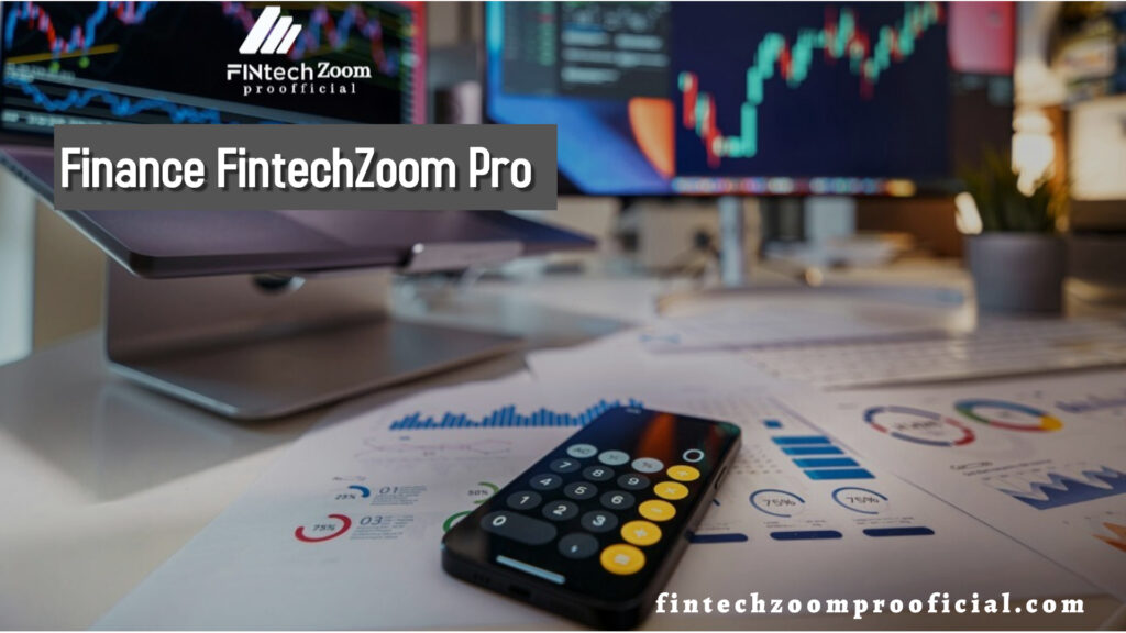 Finance FintechZoom Pro: Top Tools for Managing Personal Finances in 2024