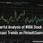 Powerful Analysis of NVDA Stock Forecast Trends on FintechZoom 2024