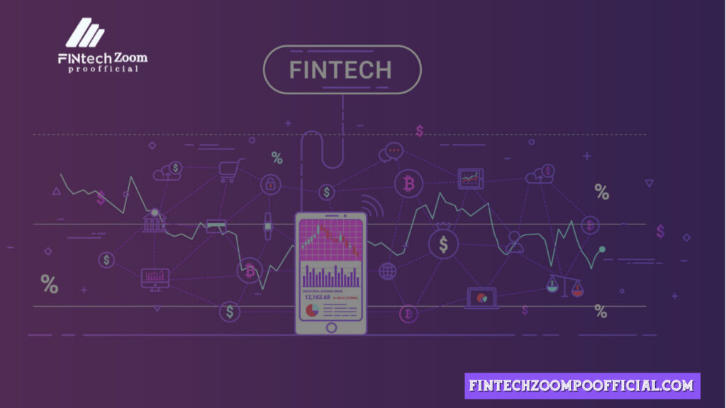 Fintech Zoom: How to Navigate the Future of Financial Technology 2024