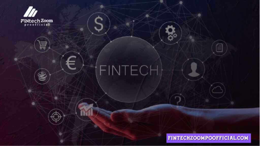 Fintech Zoom: How to Navigate the Future of Financial Technology 2024