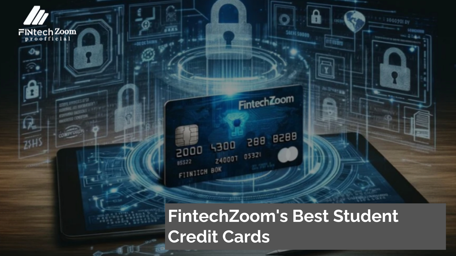 FintechZoom's Best Student Credit Cards for 2024