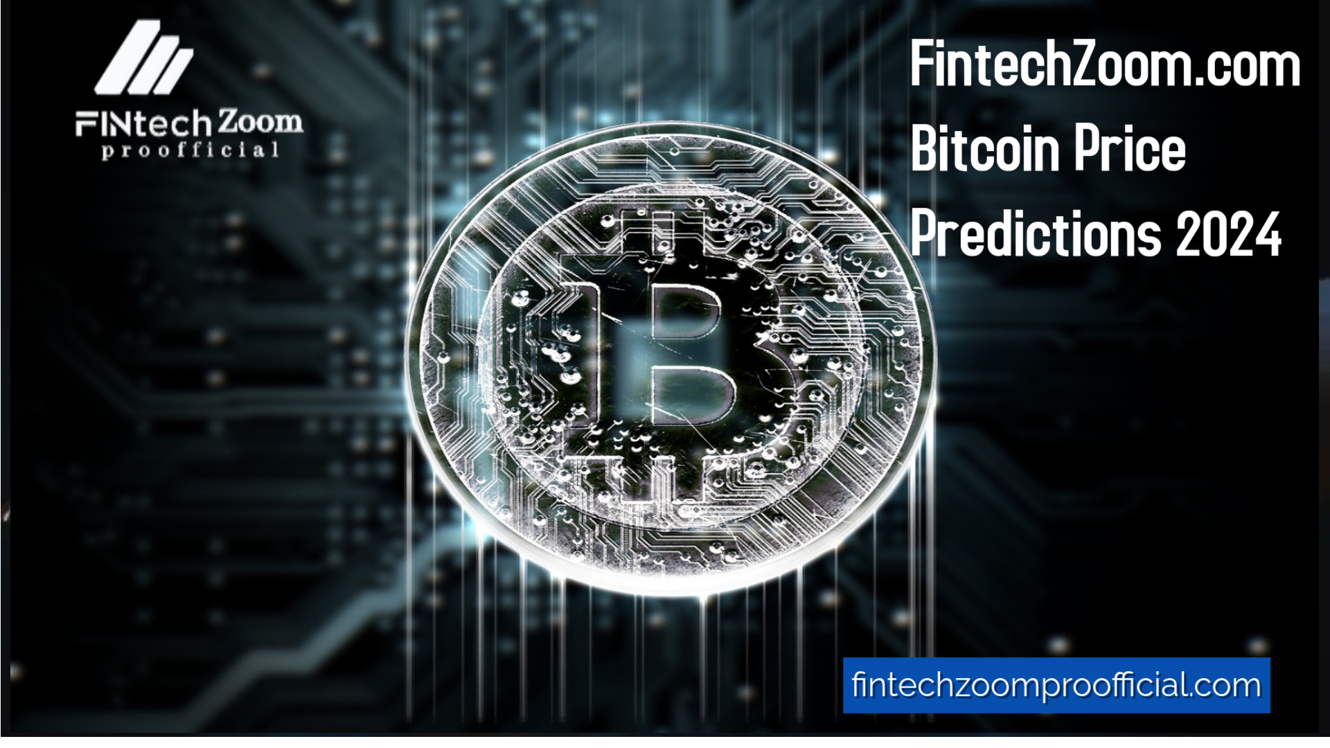 How Global News Impacts FintechZoom.com Bitcoin Price Predictions 2024